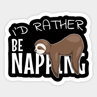 I'd Rather Be Napping Chilling Lazy Sleepy Sloth Sticker